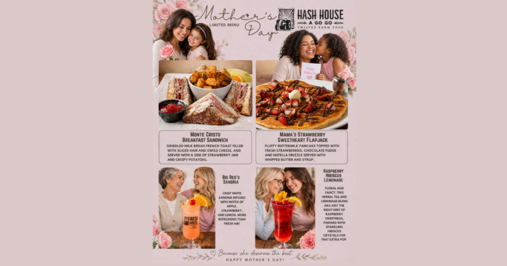 Mother’s Day limited menu at Hash House A Go Go Orlando featuring Monte Cristo Breakfast Sandwich, Mama’s Strawberry Sweetheart Flapjack, Big Red’s Sangria, and Raspberry Hibiscus Lemonade for brunch and lunch on International Drive.